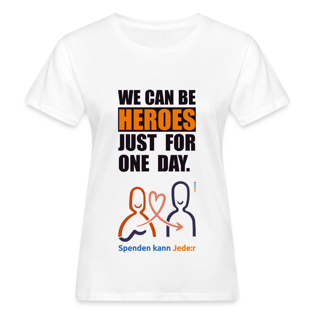 Damen Bio-T-Shirt mit Slogan "We Can Be Heroes" - weiß