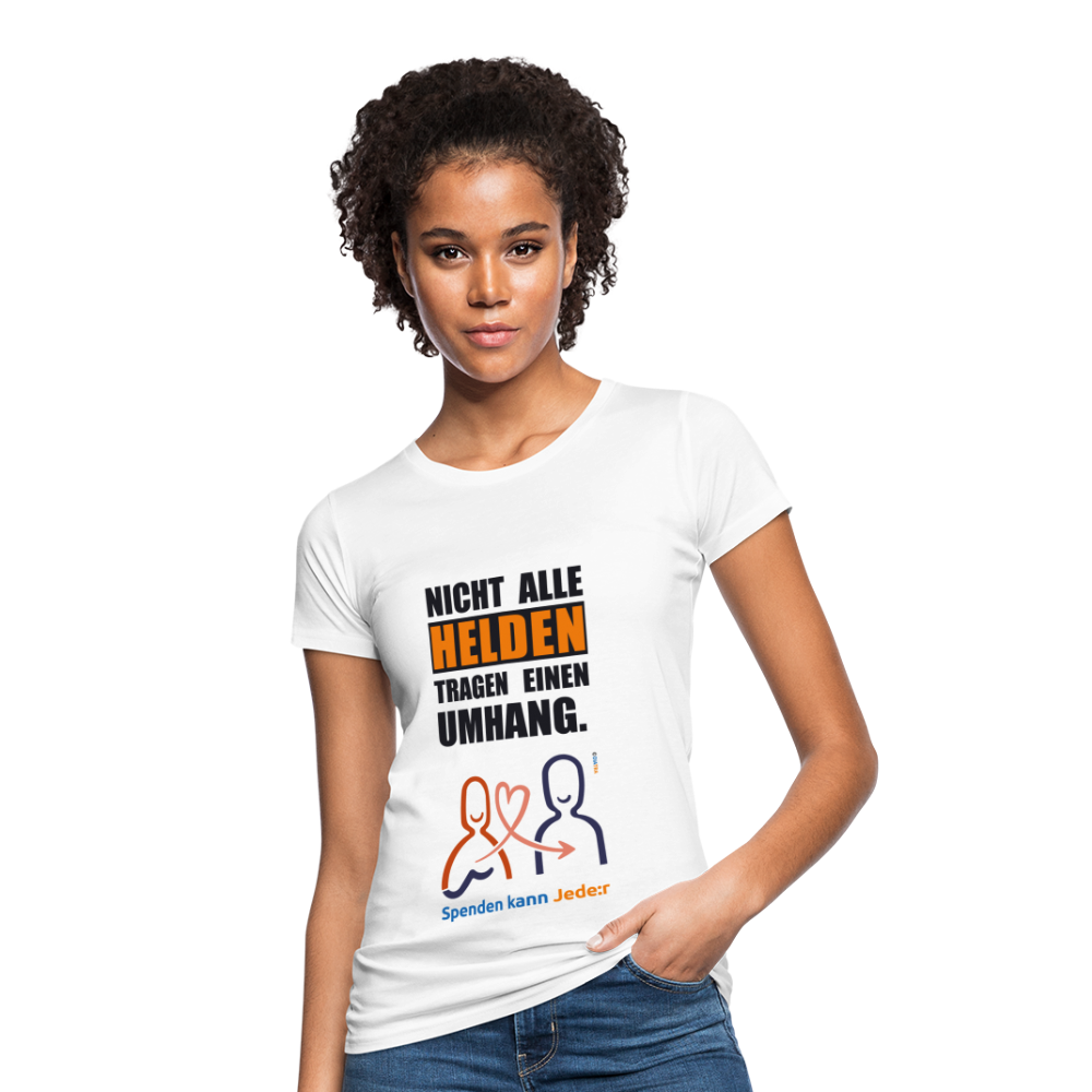 Frauen Bio-T-Shirt: "Nicht alle Helden tragen einen Umhang" - weiß