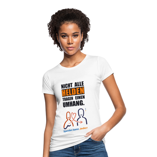 Frauen Bio-T-Shirt: "Nicht alle Helden tragen einen Umhang" - weiß